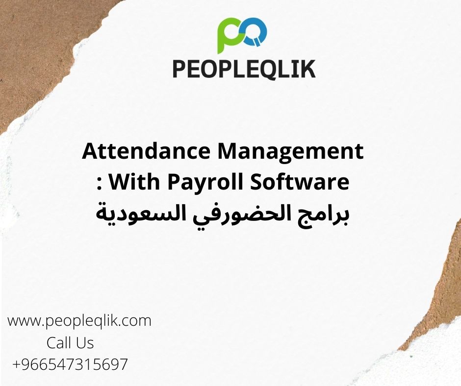 Attendance Management With Payroll Software : برامج الحضورفي السعودية