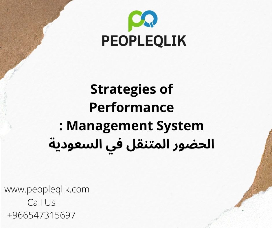 Strategies of Performance Management System : الحضور المتنقل في السعودية