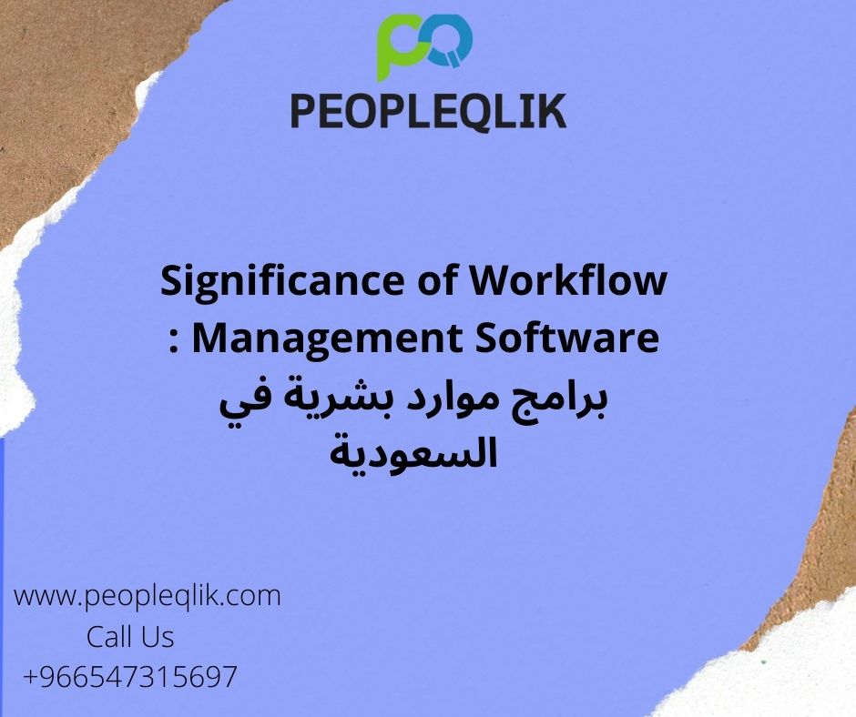 Significance of Workflow Management Software : برامج موارد بشرية في السعودية